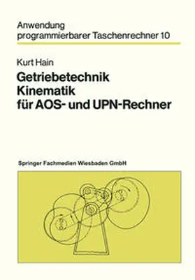 Hain |  Getriebetechnik Kinematik für AOS- und UPN-Rechner | eBook | Sack Fachmedien