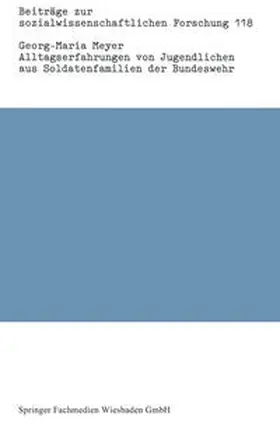 Meyer |  Alltagserfahrungen von Jugendlichen aus Soldatenfamilien der Bundeswehr | eBook | Sack Fachmedien