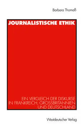 Thomaß |  Journalistische Ethik | eBook | Sack Fachmedien