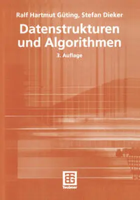 Güting / Dieker |  Datenstrukturen und Algorithmen | eBook | Sack Fachmedien