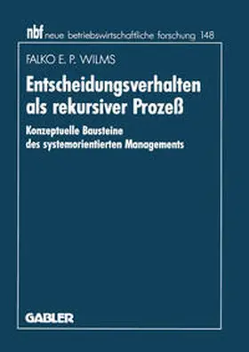 Wilms, F: Entscheidungsverhalten als rekursiver Prozeß | E-Book | www2.sack.de