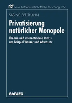 Spelthahn |  Privatisierung natürlicher Monopole | eBook | Sack Fachmedien