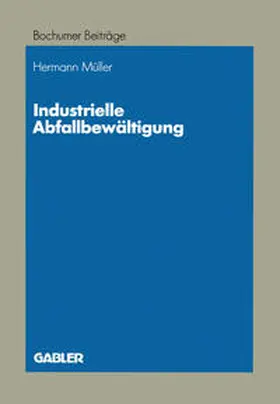 Müller | Industrielle Abfallbewältigung | E-Book | sack.de