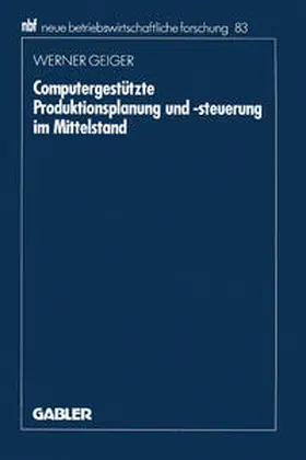 Geiger | Computergestützte Produktionsplanung und -steuerung im Mittelstand | E-Book | sack.de