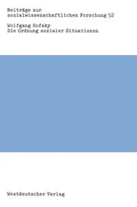 Sofsky |  Die Ordnung sozialer Situationen | eBook | Sack Fachmedien