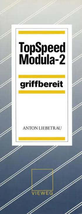 Liebetrau |  TopSpeed Modula-2 griffbereit | eBook | Sack Fachmedien