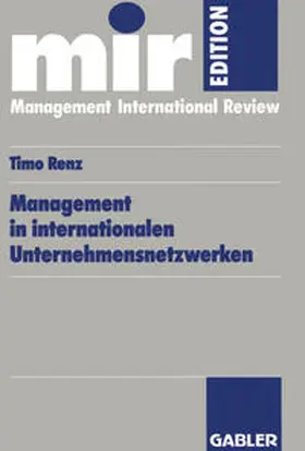 Renz |  Management in internationalen Unternehmensnetzwerken | eBook | Sack Fachmedien
