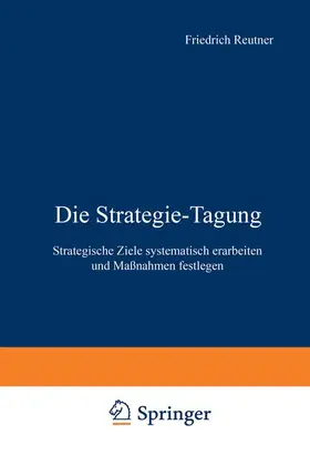  Die Strategie-Tagung | Buch |  Sack Fachmedien
