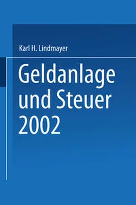 Lindmayer | Geldanlage und Steuer 2002 | E-Book | sack.de