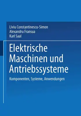 Constantinescu-Simon / Saal / Fransua |  Elektrische Maschinen und Antriebssysteme | Buch |  Sack Fachmedien