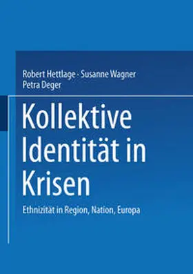 Hettlage / Wagner / Deger |  Kollektive Identität in Krisen | eBook | Sack Fachmedien