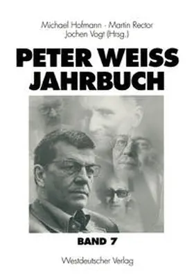 Hofmann / Rector / Vogt |  Peter Weiss Jahrbuch 7 | eBook | Sack Fachmedien