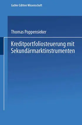 Poppensieker |  Kreditportfoliosteuerung mit Sekundärmarktinstrumenten | eBook | Sack Fachmedien