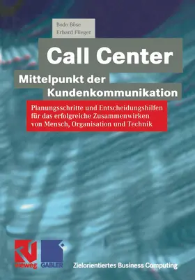Böse / Flieger / Fedtke |  Call Center - Mittelpunkt der Kundenkommunikation | Buch |  Sack Fachmedien
