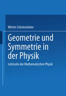 Schottenloher |  Geometrie und Symmetrie in der Physik | eBook | Sack Fachmedien