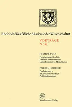 Wolf |  Fortschritte der Geodäsie: Satelliten- und terrestrische Methoden mit ihren Möglichkeiten. Parallelrechner — die Architektur für neue Problemdimensionen | eBook | Sack Fachmedien
