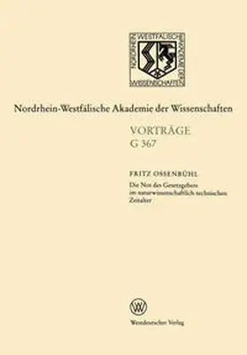 Ossenbühl |  Die Not des Gesetzgebers im naturwissenschaftlich-technischen Zeitalter | eBook | Sack Fachmedien