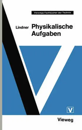 Lindner | Physikalische Aufgaben | E-Book | www2.sack.de