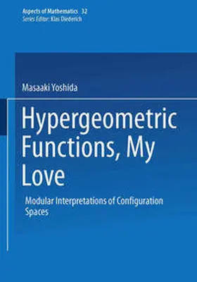 Yoshida |  Hypergeometric Functions, My Love | eBook | Sack Fachmedien