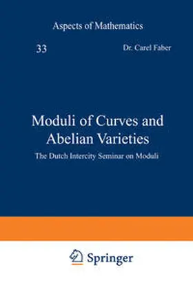 Faber / Looijenga |  Moduli of Curves and Abelian Varieties | eBook | Sack Fachmedien