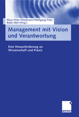 Wiedmann / Fritz / Abel |  Management mit Vision und Verantwortung | eBook | Sack Fachmedien