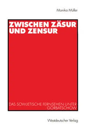 Müller |  Zwischen Zäsur und Zensur | eBook | Sack Fachmedien