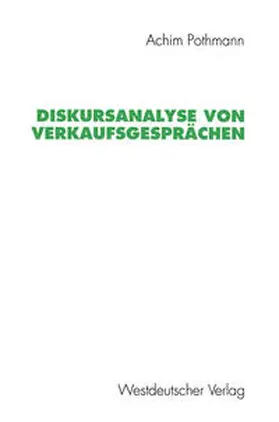 Pothmann |  Diskursanalyse von Verkaufsgesprächen | eBook | Sack Fachmedien