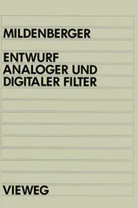 Mildenberger |  Entwurf analoger und digitaler Filter | eBook | Sack Fachmedien