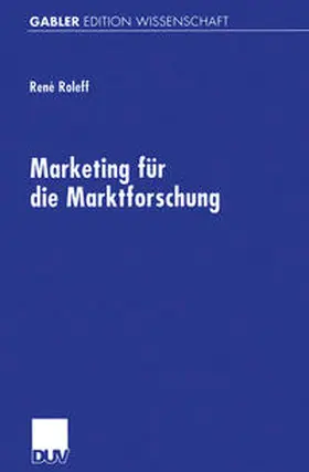 Roleff |  Marketing für die Marktforschung | eBook | Sack Fachmedien