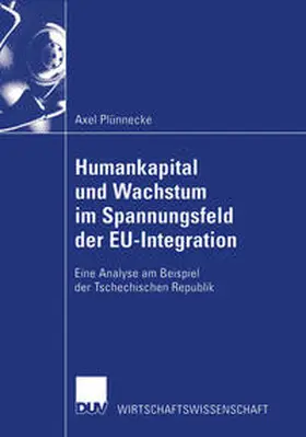 Plünnecke |  Humankapital und Wachstum im Spannungsfeld der EU-Integration | eBook | Sack Fachmedien