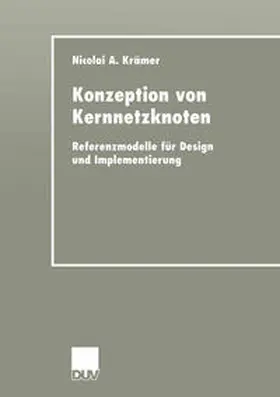 Krämer |  Konzeption von Kernnetzknoten | eBook | Sack Fachmedien
