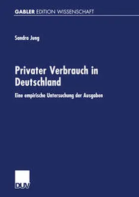 Jung |  Privater Verbrauch in Deutschland | eBook | Sack Fachmedien