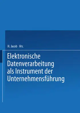 Jacob | Elektronische Datenverarbeitung als Instrument der Unternehmensführung | E-Book | sack.de