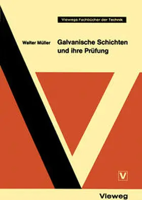 Müller |  Galvanische Schichten und ihre Prüfung | eBook | Sack Fachmedien