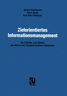 Fickenscher / Hanke / Kollmann |  Zielorientiertes Informationsmanagement | eBook | Sack Fachmedien