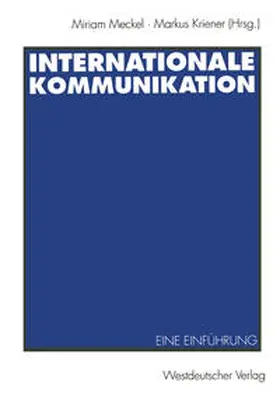 Meckel / Kriener |  Internationale Kommunikation | eBook | Sack Fachmedien