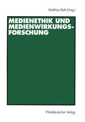 Rath |  Medienethik und Medienwirkungsforschung | eBook | Sack Fachmedien
