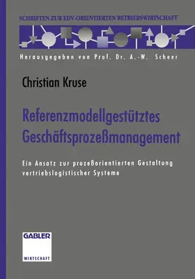 Kruse |  Referenzmodellgestütztes Geschäftsprozeßmanagement | Buch |  Sack Fachmedien