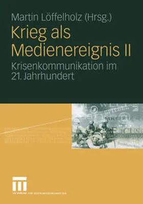 Löffelholz |  Krieg als Medienereignis II | eBook | Sack Fachmedien