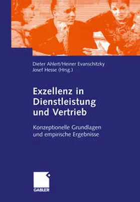 Ahlert / Evanschitzky / Hesse |  Exzellenz in Dienstleistung und Vertrieb | eBook | Sack Fachmedien