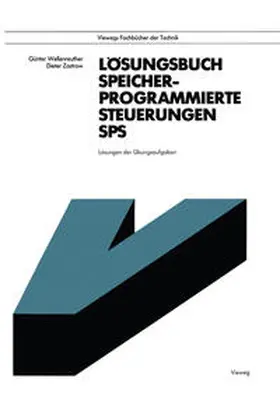 Wellenreuther / Zastrow |  Lösungsbuch Speicherprogrammierte Steuerungen SPS | eBook | Sack Fachmedien