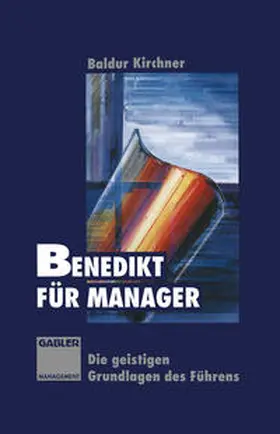Kirchner |  Benedikt für Manager | eBook | Sack Fachmedien