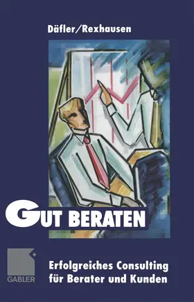 Rexhausen | Gut beraten! | Buch | 978-3-322-91278-7 | sack.de