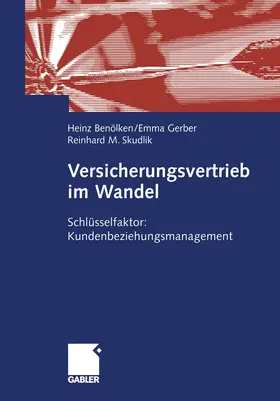 Benölken / Skudlik / Gerber |  Versicherungsvertrieb im Wandel | Buch |  Sack Fachmedien
