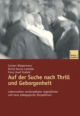 Wippermann / Zarcos-Lamolda / Krafeld |  Auf der Suche nach Thrill und Geborgenheit | eBook | Sack Fachmedien