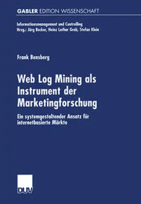 Bensberg |  Web Log Mining als Instrument der Marketingforschung | eBook | Sack Fachmedien