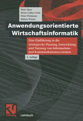 Alpar / Grob / Weimann |  Anwendungsorientierte Wirtschaftsinformatik | eBook | Sack Fachmedien