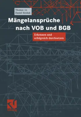 Ax / Heiduk |  Mängelansprüche nach VOB und BGB | eBook | Sack Fachmedien