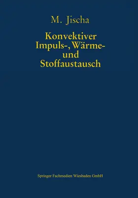 Jischa |  Konvektiver Impuls-, Wärme- und Stoffaustausch | Buch |  Sack Fachmedien