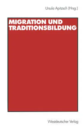 Apitzsch |  Migration und Traditionsbildung | eBook | Sack Fachmedien